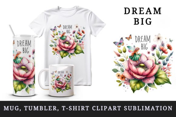 Download Dream Big Quote Flowers Mug Wrap Clipart - Mug Collection